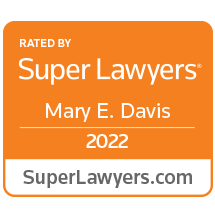 rated by Super Lawyers Mary E. Davis 2022 superlawyers.com